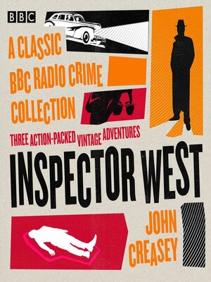 cover image of Inspector West: A Classic BBC Radio Crime Collection